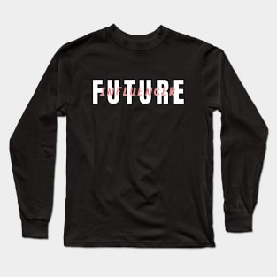 "Future Influencer" T-Shirt - Perfect for Aspiring Content Creators & YouTubers Long Sleeve T-Shirt